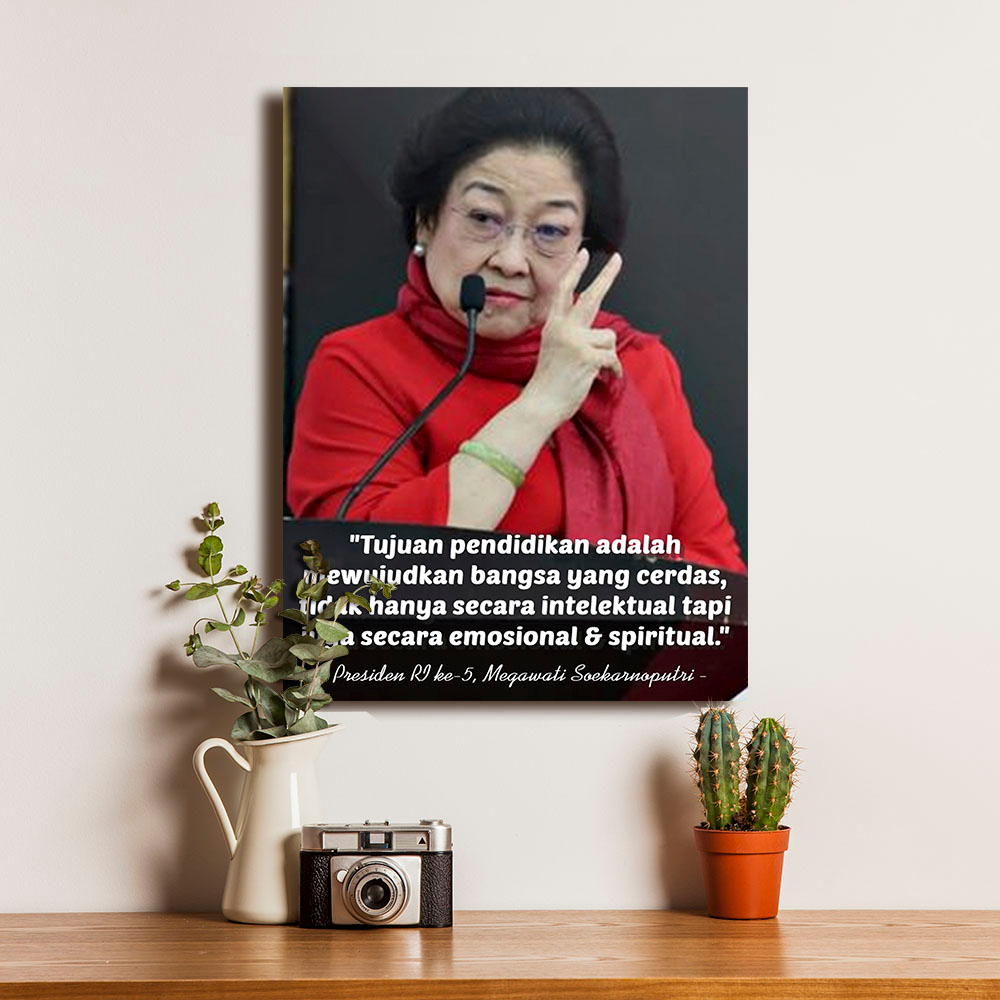 Jual Poster Quotes Tokoh Wanita Presiden RI ke 5 Ketua Umum Partai PDI ...