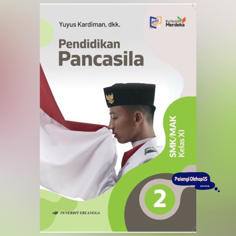 Jual Buku Pendidikan Pancasila Smk Mak Kelas Xi Kurikulum Merdeka Erlangga Shopee Indonesia