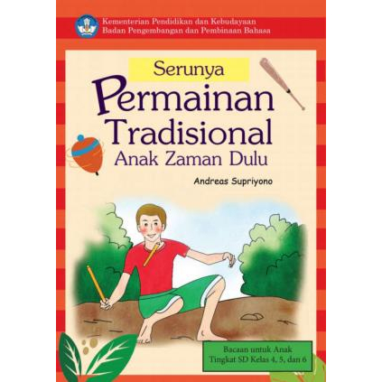 Jual Serunya Permainan Tradisional Anak Zaman Dulu Andreas Supriyono ...