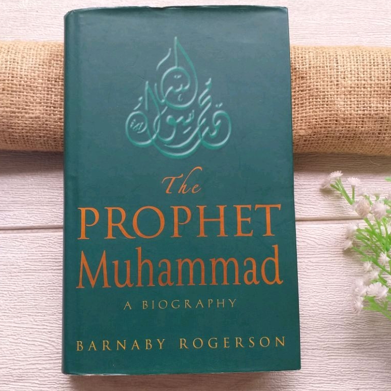 Jual Original - The Prophet Muhammad A Biography by Barnaby Rogerson ...