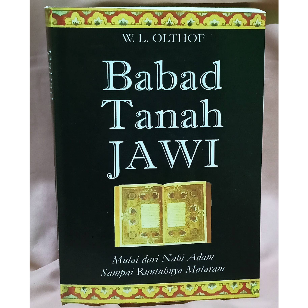 Jual Buku Babad Tanah Jawi - Mulai Dari Nabi Adam Sampai Runtuhnya ...