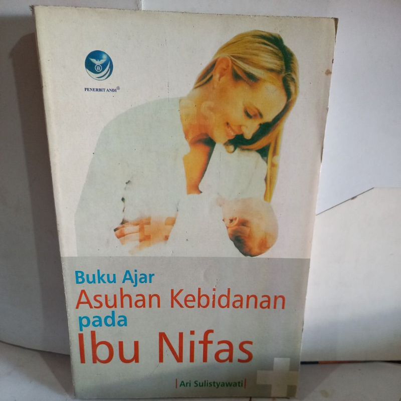 Jual Buku Ajar Asuhan Kebidanan Pada Ibu Nifas By Ari Sulistyawati