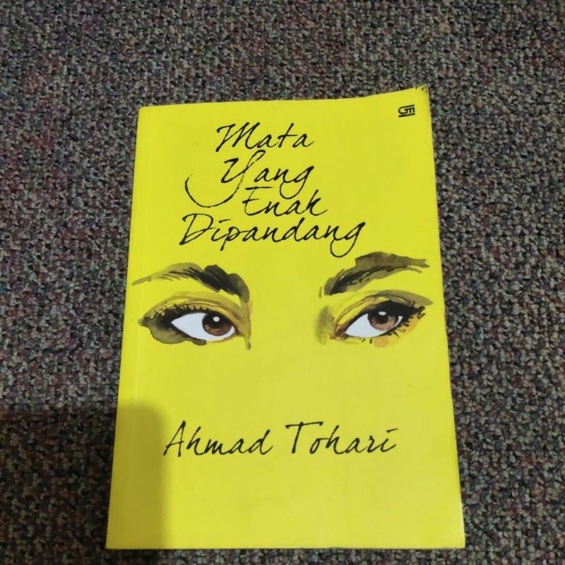 Jual Novel Mata Yang Enak Dipandang By Ahmad Tohari Shopee Indonesia