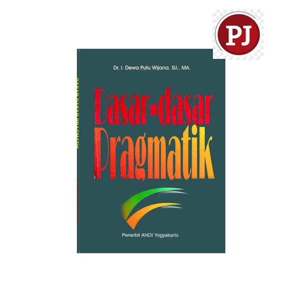 Jual Dasar-Dasar Pragmatik - Dr. I. Dewa Putu Wijana | Shopee Indonesia