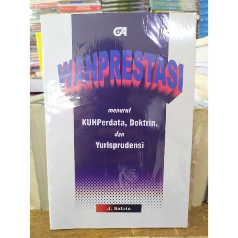 Jual Wanprestasi Menurut Kuhperdata Doktrin Dan Yurisprudensi J