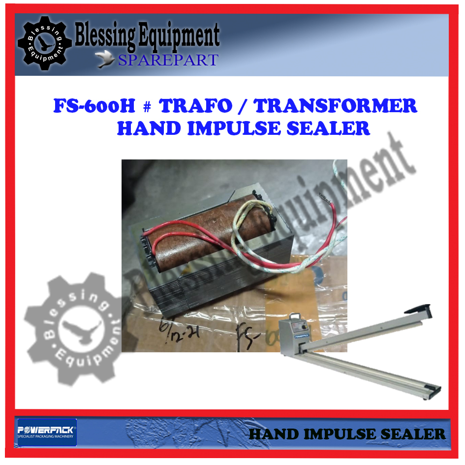 Jual FS600H Sparepart Trafo / Transformer Impulse Sealer Shopee