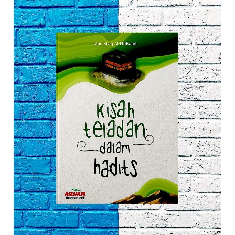 Jual Buku Hadis - Kisah Teladan Dalam Hadits - ORIGINAL | Shopee Indonesia