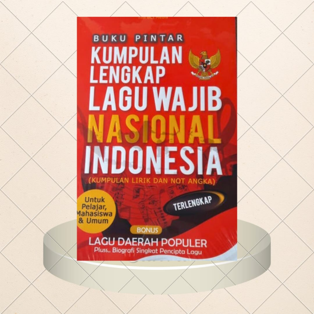 Jual BUKU PINTAR KUMPULAN LENGKAP LAGU WAJIB NASIONAL INDONESIA ...