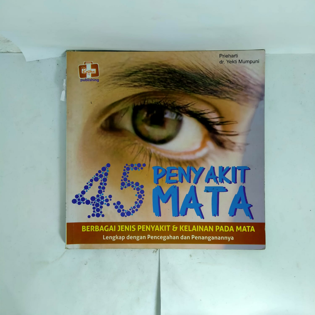 Jual BUKU 45 PENYAKIT MATA BERBAGAI JENIS PENYAKIT DAN KELAINAN PADA ...