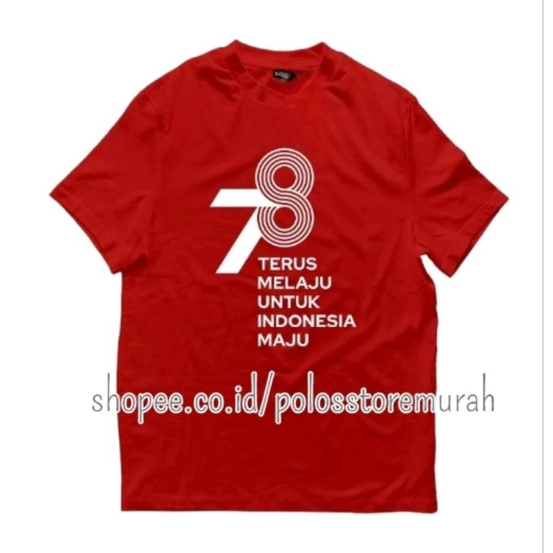 Jual Kaos Hut Ri Ke Th Terus Melaju Untuk Indonesia Maju Kaos Baju Distro Hut Ri Ke