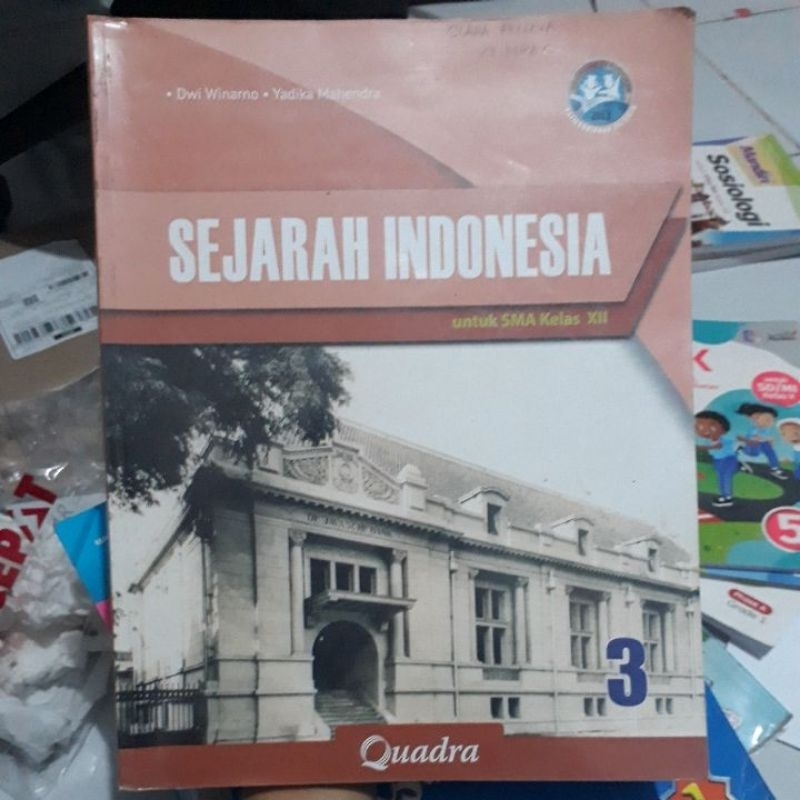 Jual Buku Sejarah Indonesia 3 Untuk SMA Kelas XII Quadra | Shopee Indonesia