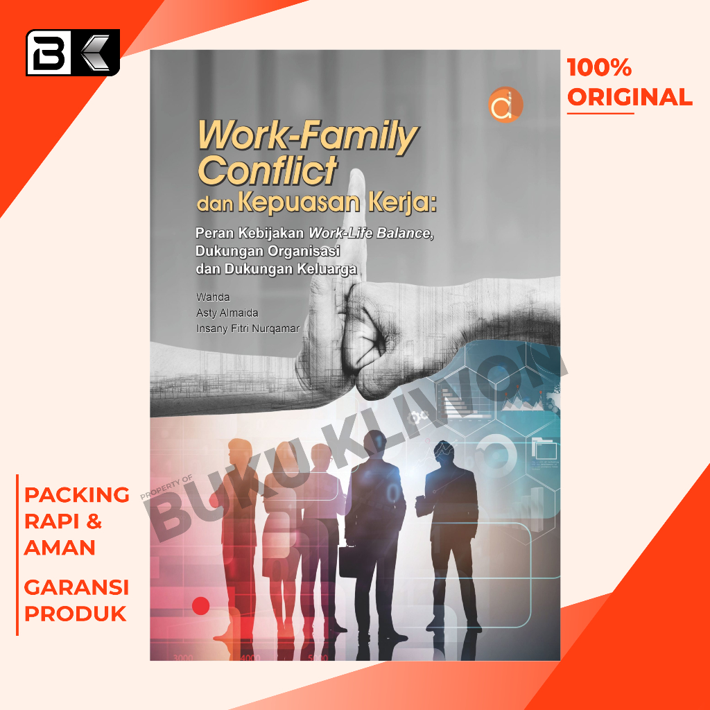 Jual Buku Work-Family Conflict dan Kepuasan Kerja: Peran Kebijakan Work ...