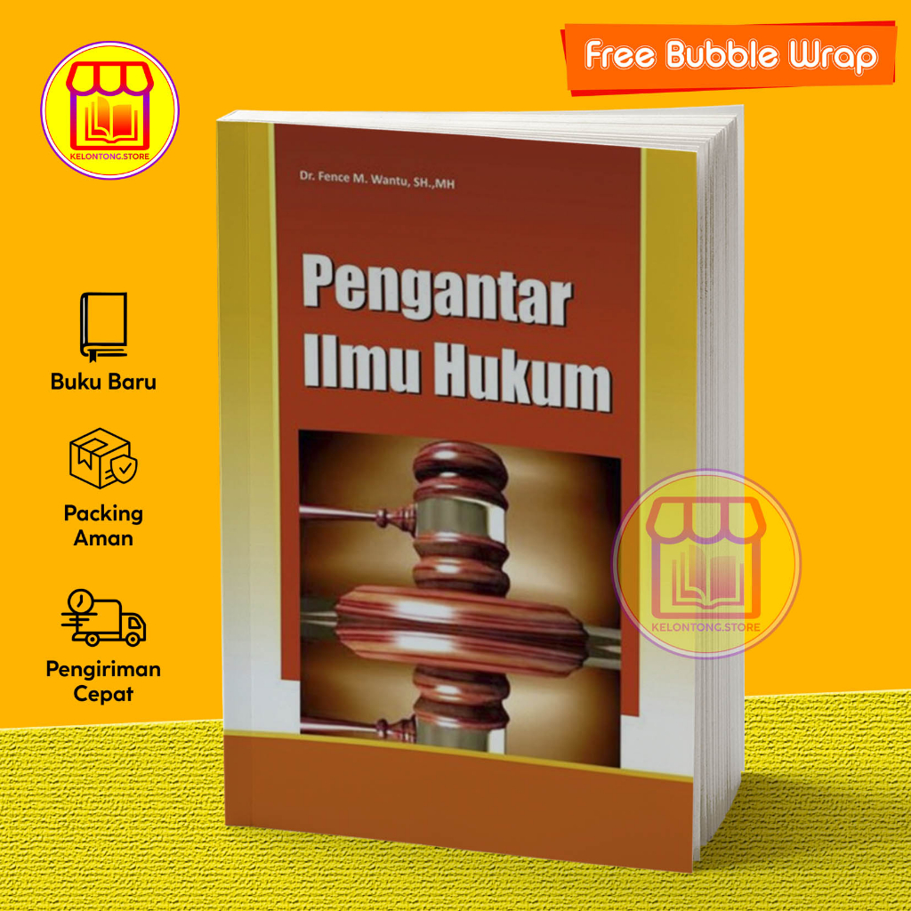 Jual Pengantar Ilmu Hukum Buku Ajar By Dr. Fence M. Wantu, SH., MH ...