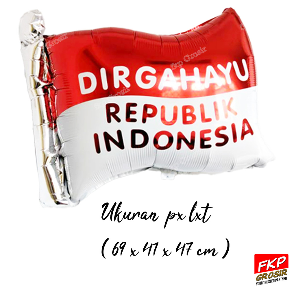 Jual Grosir Per Pcs Balon Foil Dirgahayu Hut Ri Bentuk Bendera