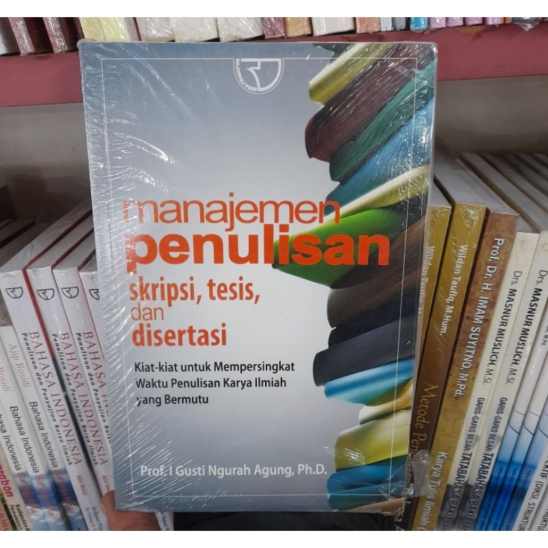 Jual Manajemen Penulisan Skripsi, Tesis, Dan Disertasi - I Gusti Ngurah ...