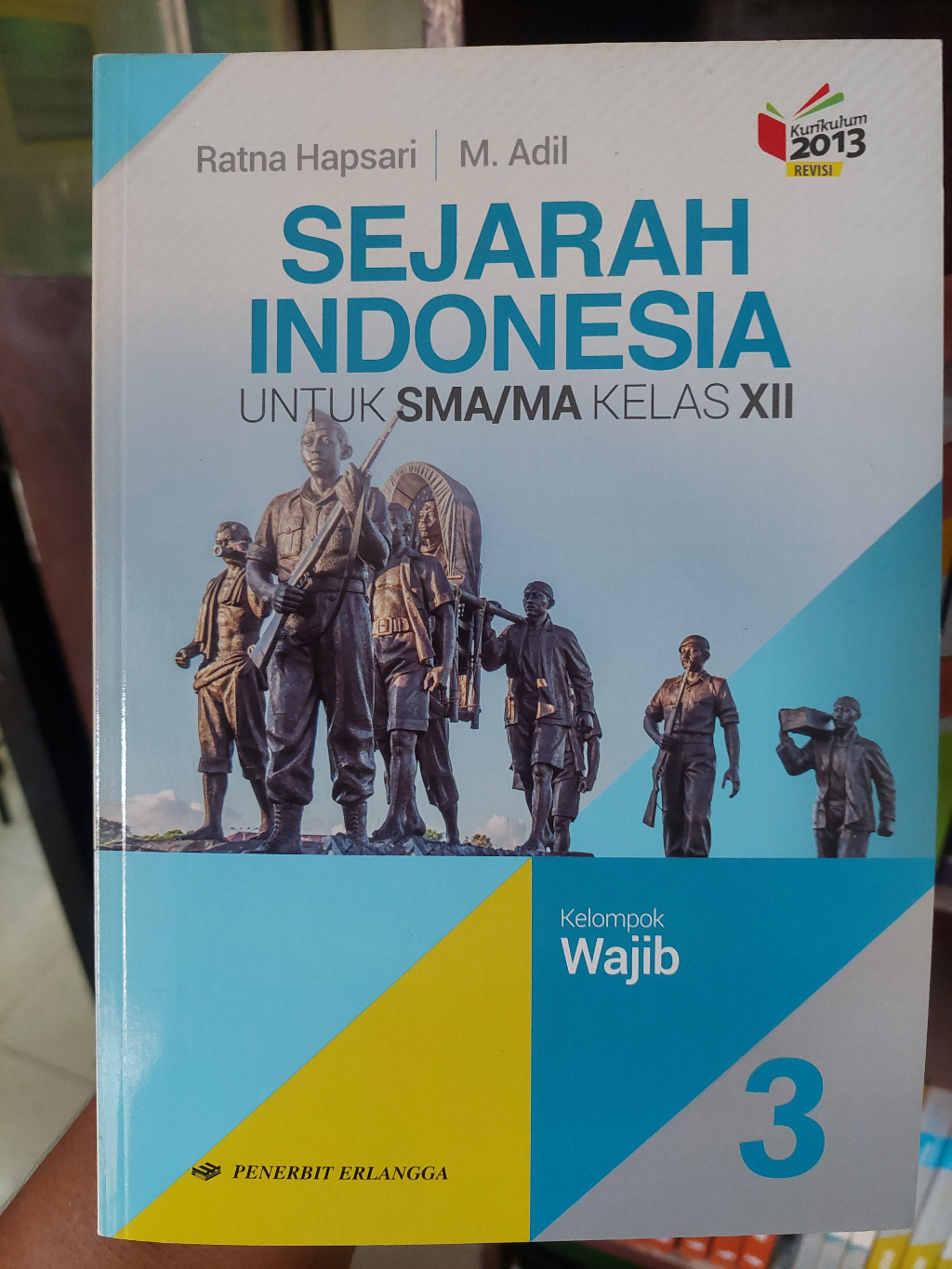 Jual Buku Sejarah Indonesia Wajib SMA Kelas 12 / XII Kurikulum 2013 ...