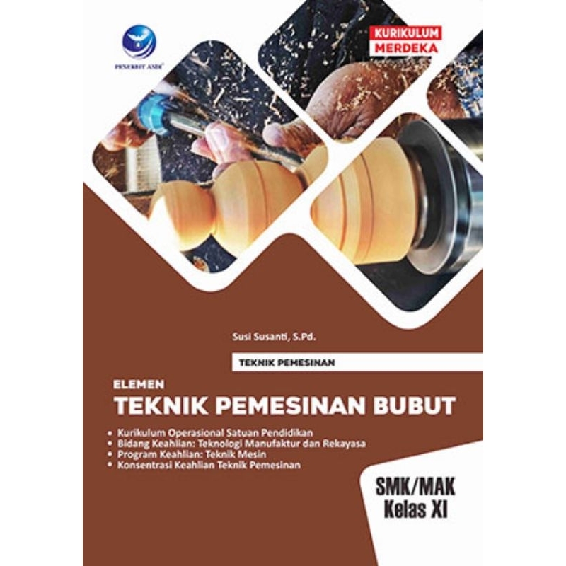 Jual Teknik Pemesinan Elemen Teknik Pemesinan Bubut SMK/MAK Kelas XI ...