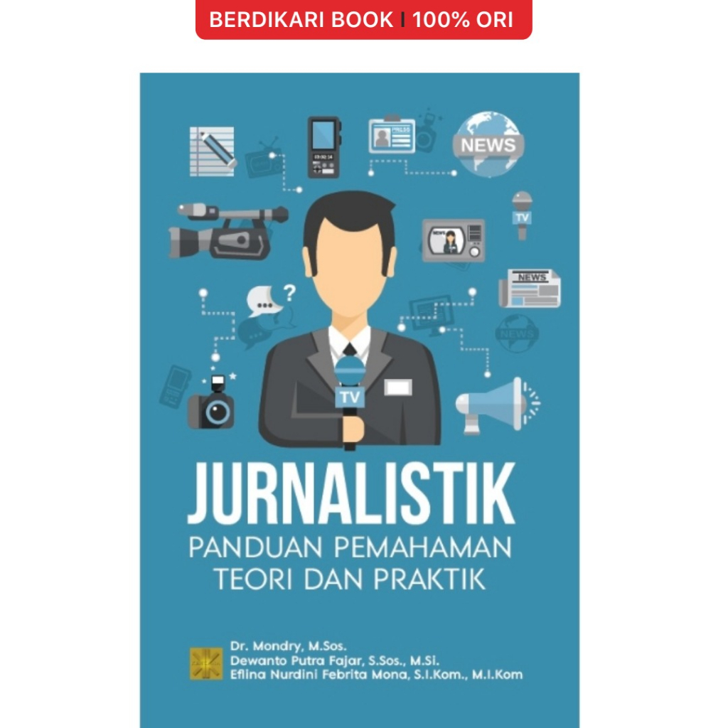 Panduan komprehensif ilmu komunikasi: Jurnalistik hingga TV dan film