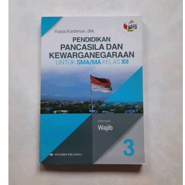 Jual Pendidikan Pancasila Dan Kewarganegaraan PPKN Kelas XII 12 SMA ...