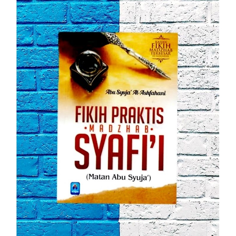 Jual Buku Fikih Praktis Madzhab Syafii Matan Abu Syuja Original