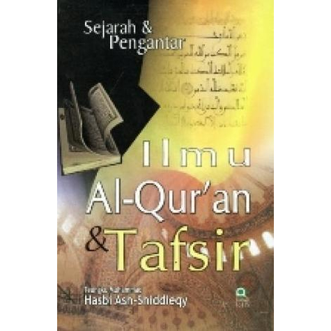 Jual Sejarah Dan Pengantar Ilmu Al Quran Tafsir Teungku Muhammad