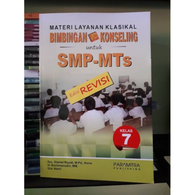 Jual Materi Layanan Klasikal Bimbingan & Konseling Untuk SMP-MTs - Dra ...