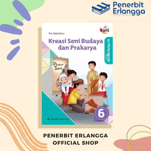 Jual Buku Kreasi Seni Budaya Dan Prakarya Kelas 6 Sdmi Kurikulum 2013