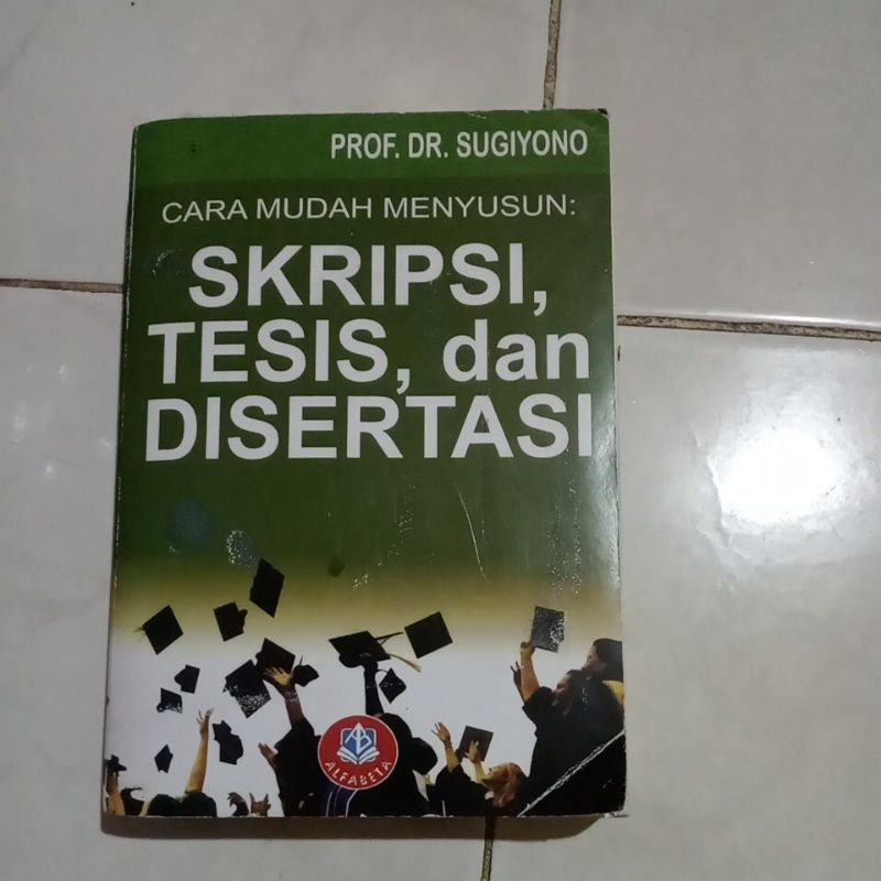 Jual Buku Originalcara Mudah Menyusun Skripsitesis Dan Disertasiprofdrsugiono Shopee 2742