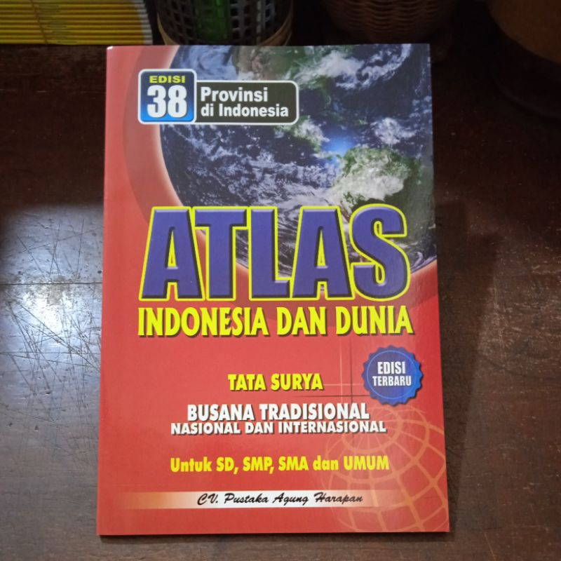 Jual Atlas Indonesia Dan Dunia Edisi 38 Provinsi Di Indonesia Edisi ...