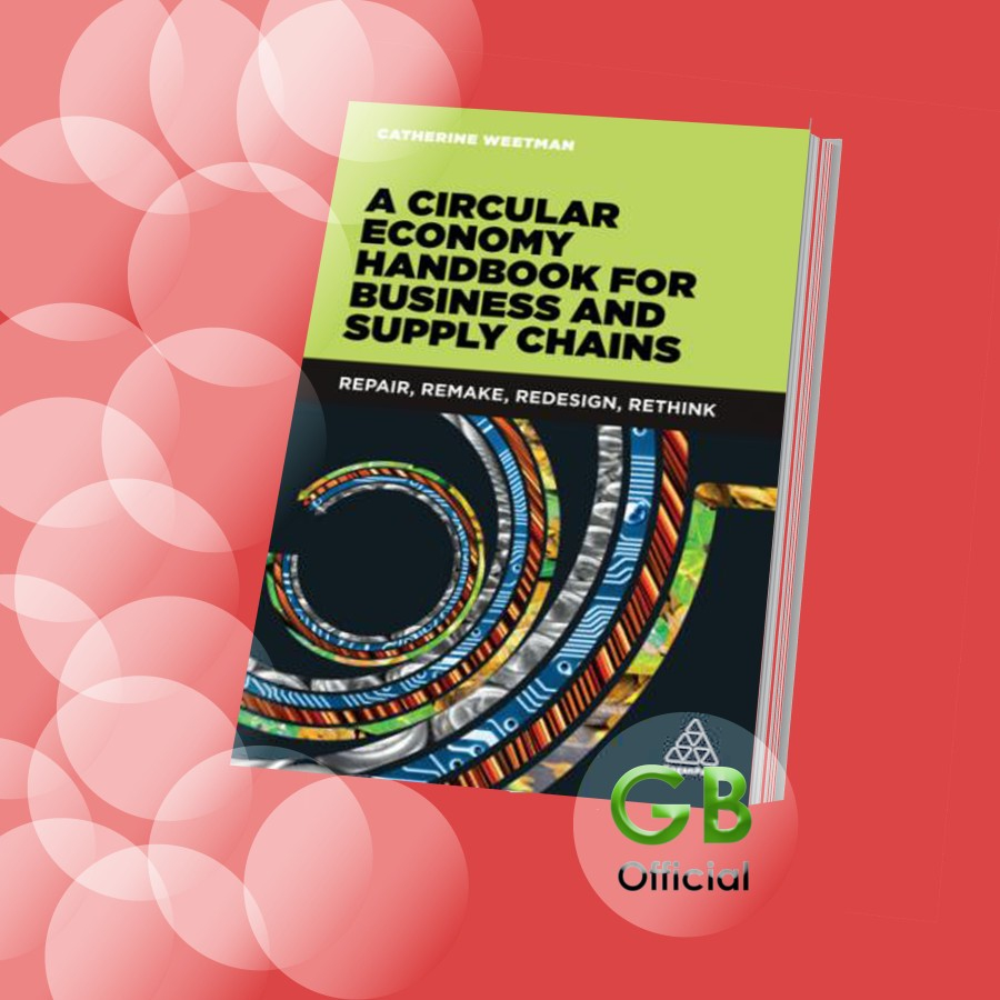 Jual A Circular Economy Handbook for Business and Supply Chains ...