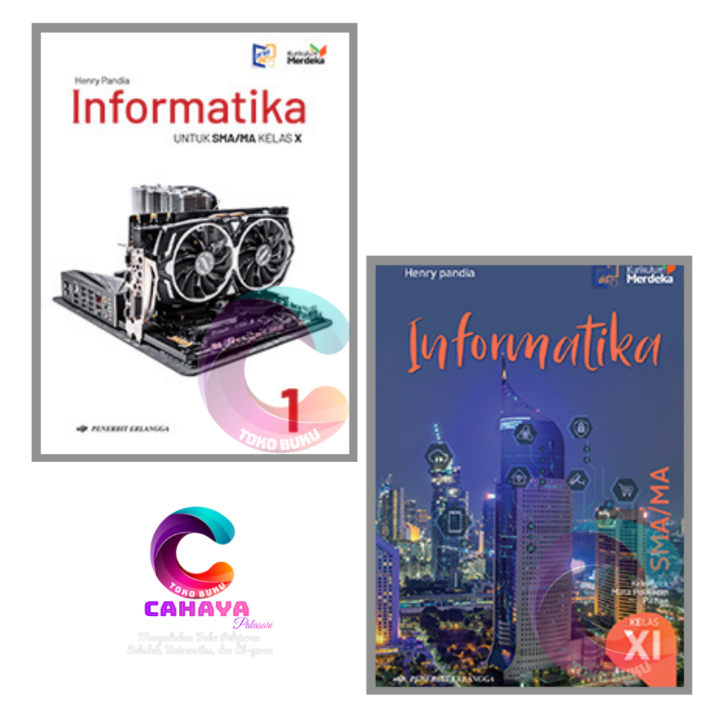 Jual BUKU INFORMATIKA KELAS 10 11 / X XI KURIKULUM MERDEKA SMA/MA