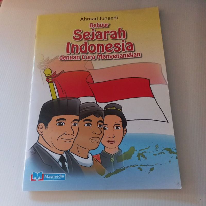 Jual Buku Sejarah - Belajar Sejarah Indonesia Dengan Cara Menyenangkan ...