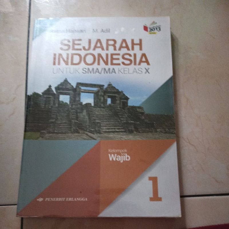 Jual Buku Sejarah Indonesia Untuk SMA/MA KELAS 10 Kelompok Wajib ...