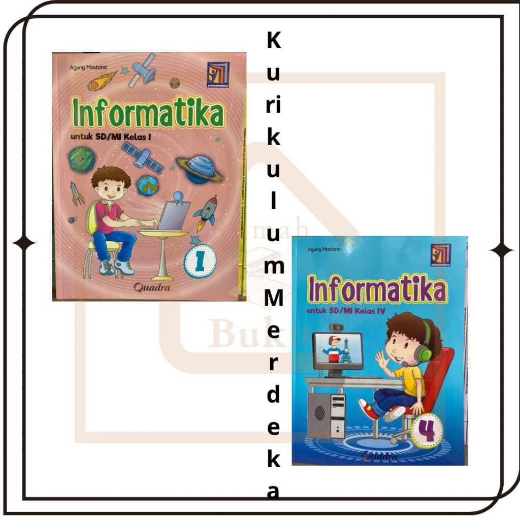 Jual BUKU INFORMATIKA KELAS 1 DAN 4 KURIKULUM MERDEKA PENERBIT QUADRA ...