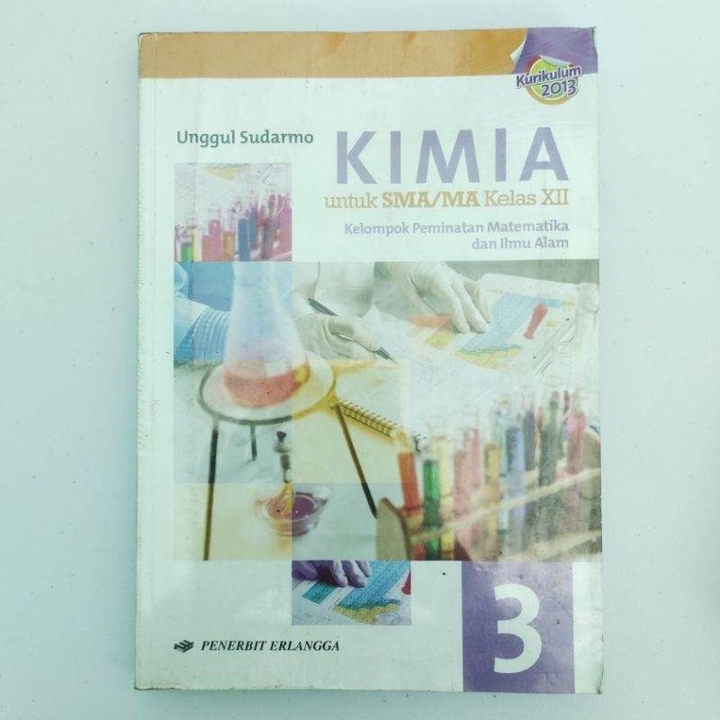 Jual Buku Kimia Untuk SMA/MA Kelas XII Unggul Sudarmo (Kondisi Second ...