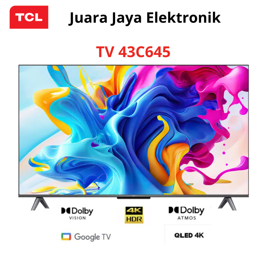 Jual TV TCL QLED 43C645 43 C645 UHD 4K GOOGLE TV ANDROID 13 60HZ DLG