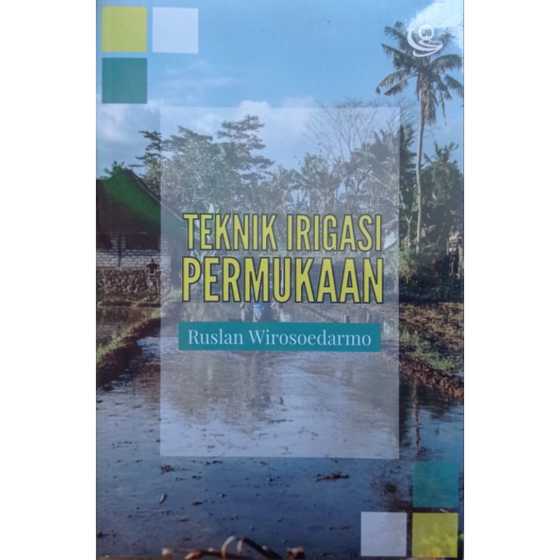 Jual Buku Teknik Irigasi Permukaan Ruslan Wirosudarmo Original Dan 