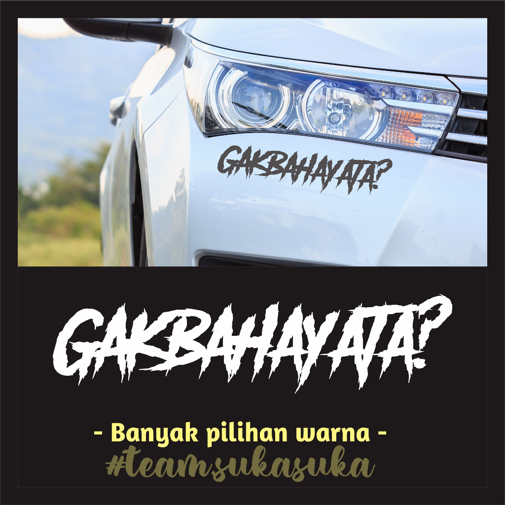 Jual Stiker Gak Bahaya Ta? Cutting Sticker Aksesoris Mobil Viral ...