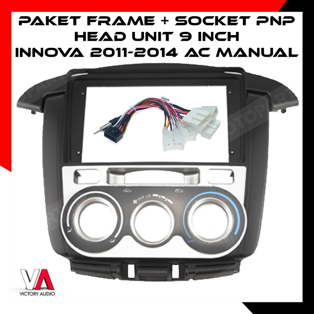 Jual Paket Frame + Socket PnP Head Unit Universal 9 Inch TOYOTA INNOVA ...