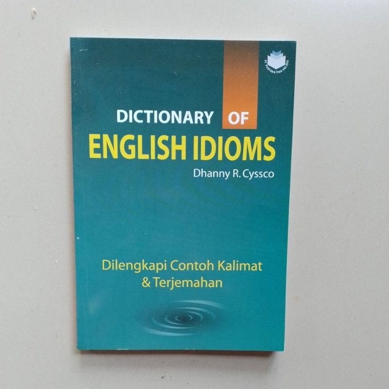 Jual DICTIONARY OF ENGLISH IDIOMS ( Dlengkapi Contoh Kalimat & Terjemah
