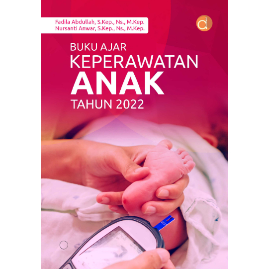 Jual Buku ORI - Buku Ajar Keperawatan Anak Tahun 2022 Fadila DEEPUBLISH ...