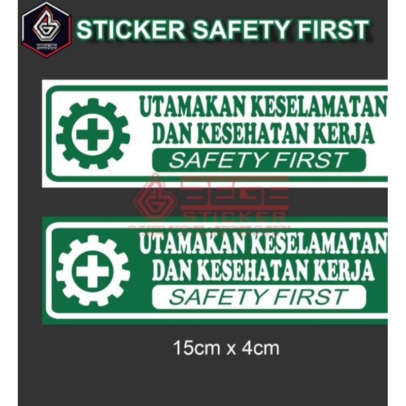 Jual Cutting Sticker Safety First,sticker Utamakan Keselamatan Dan ...