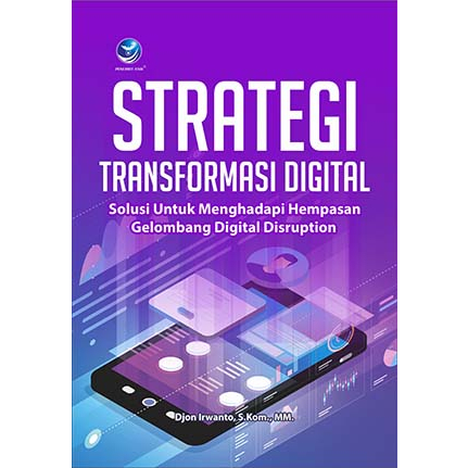 Jual Buku - Strategi Transformasi Digital, Solusi Untuk Menghadapi ...