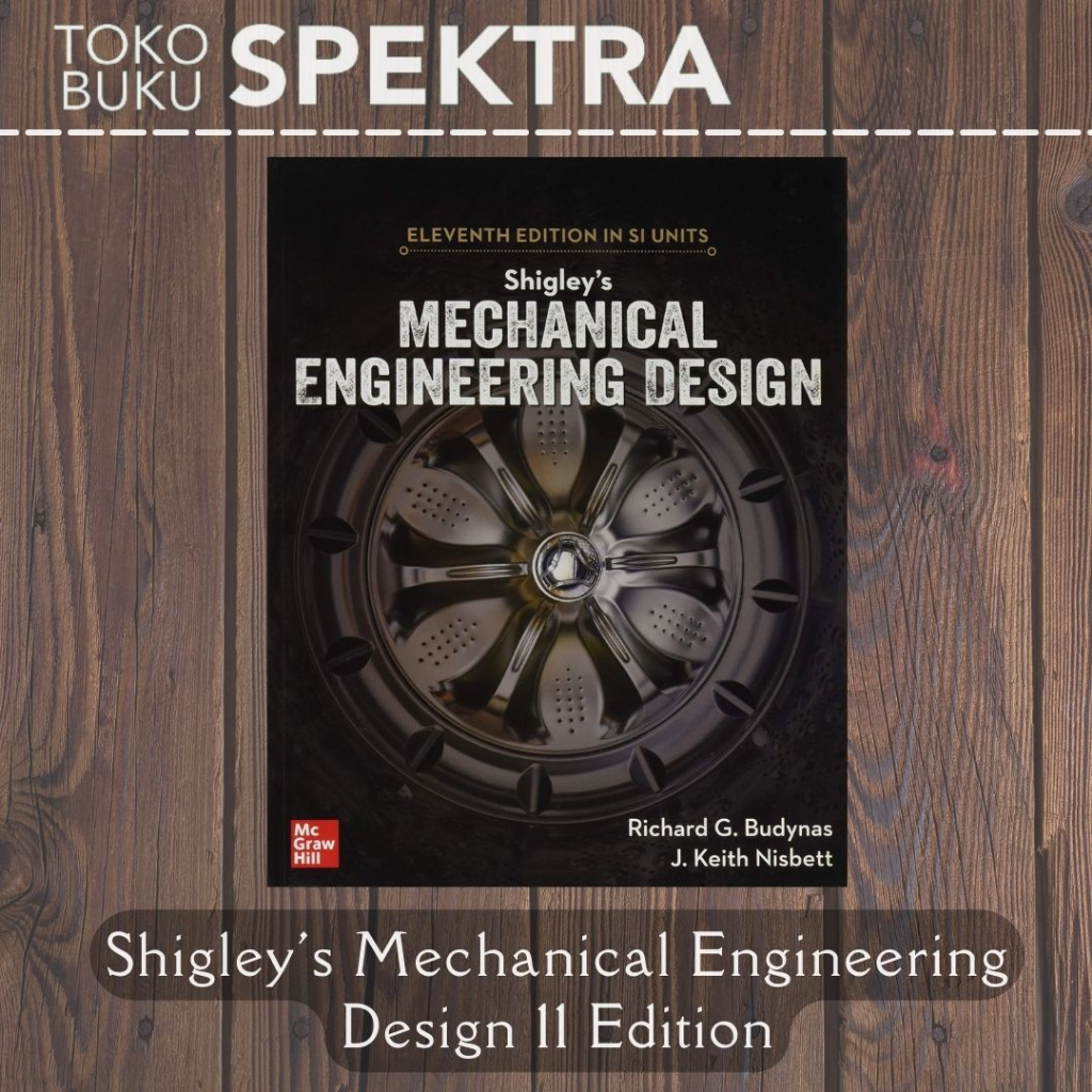 Jual Shigley's Mechanical Engineering Design, 11th Edition, Si Units