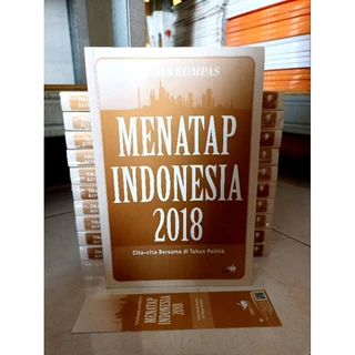 ( PROMO BUKU MURAH ORIGINAL ) BUKU SEJARAH / MENATAP INDONESIA 2018 / CITA-CITA BERSAMA DI TAHUN POLITIK / SASTRA / SEJARAH JAWA / BEST SELLER / INDONESIA /