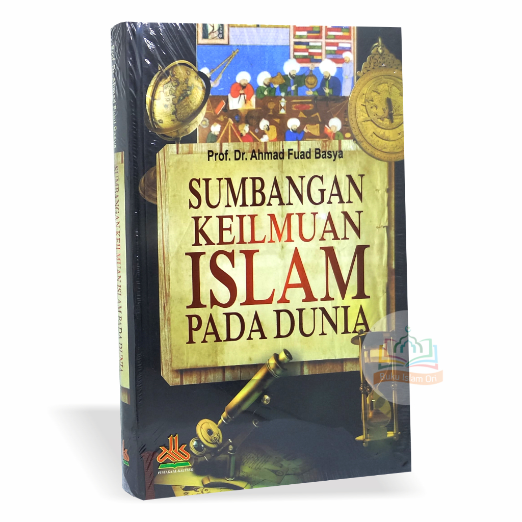 Jual Sumbangan Keilmuan Islam Pada Dunia Pustaka Al Kautsar Shopee