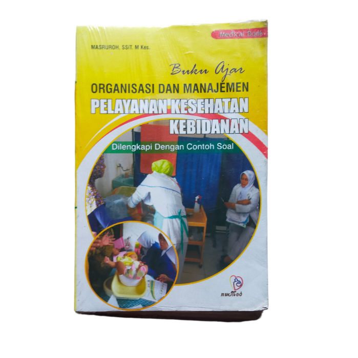 Jual Buku Ajar Organisasi Dan Manjemen Pelayanan Kesehatan Kebidanan ...