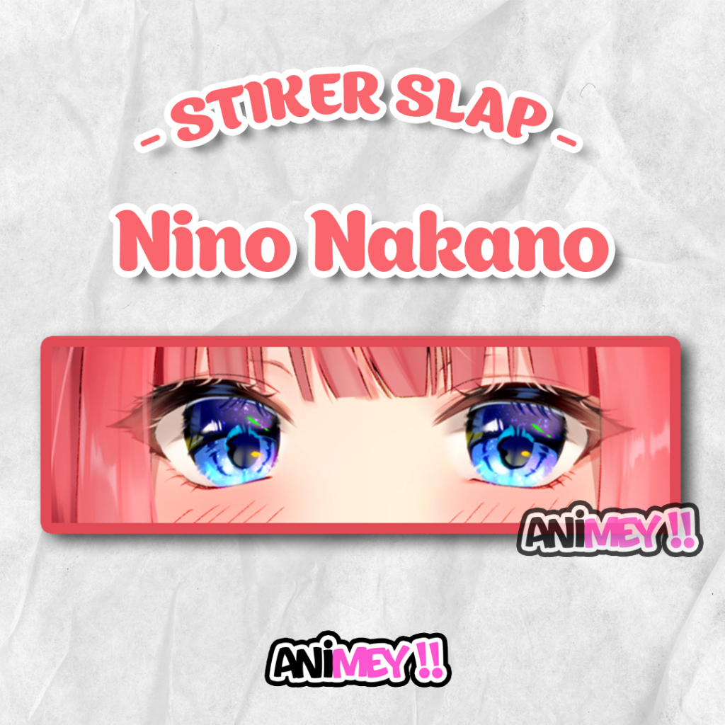 Jual Stiker Slap Nino Nakano / Sticker Slap Anime Waterproof | Shopee ...