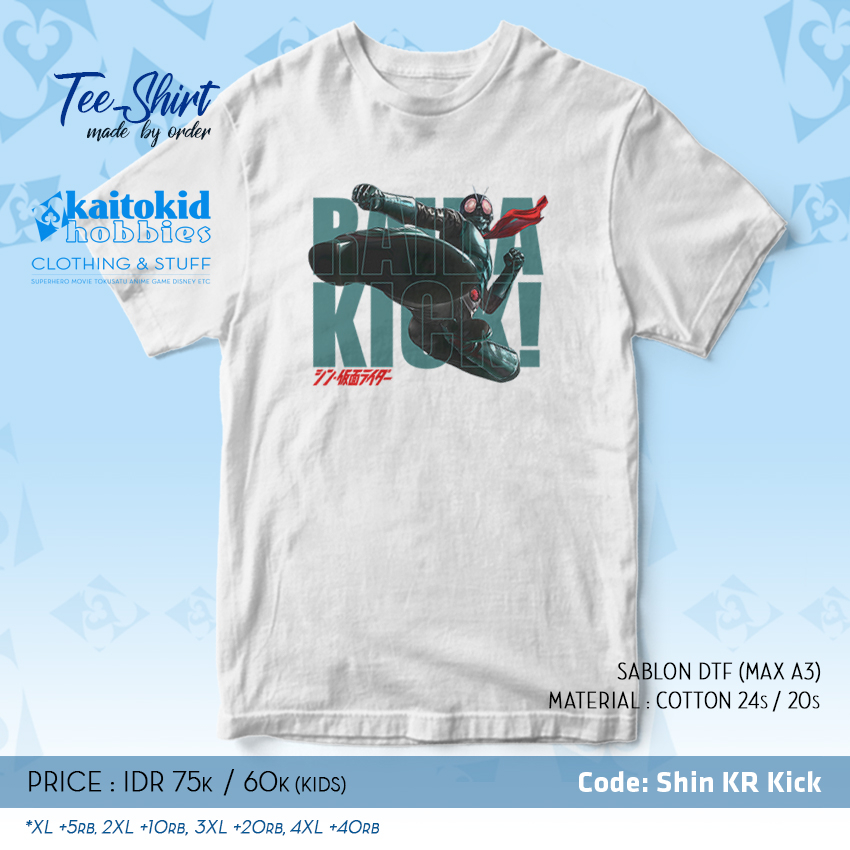 Jual Kaos SHIN KAMEN RIDER KICK MASKED RIDER keren Bisa custom desain ...