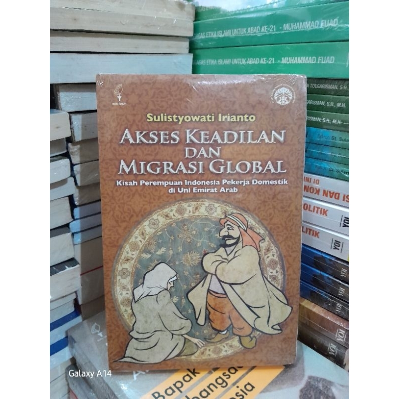 Jual BUKU AKSES KEADILAN DAN MIGRASI GLOBAL Kisah Perempuan Indonesia ...